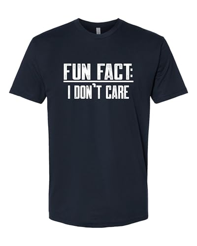 Go All Out Adult Fun Fact I Don't Care Funny Deluxe Soft T-Shirt