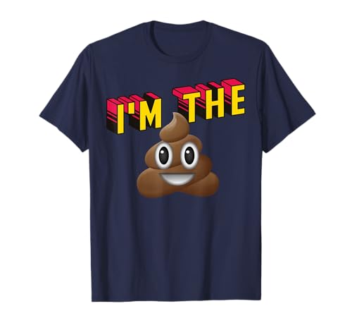 I'm The Shit Funny Design T-Shirt