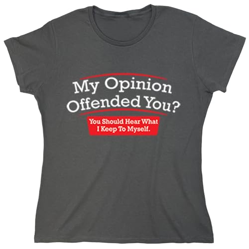 My Opinion Offended You? You Should Hear What I Keep to Myself Graphic T Shirt | Casual Graphic Tees Funny T Shirts for Men