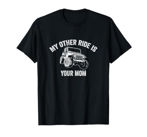 My Other Ride is Your Mom Off Road 4x4 AWD Four Wheeler Car T-Shirt, Men, Black, Small