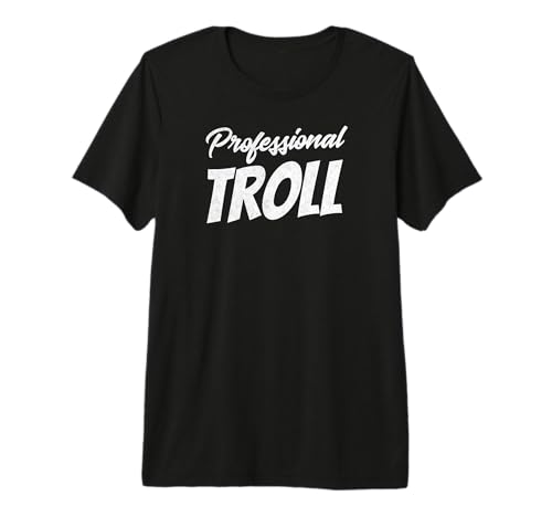 Professional Troll Internet Posting Guru Funny T-Shirt